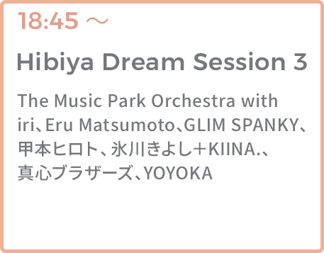 Hibiya Dream Session 3