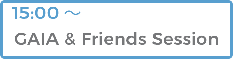 GAIA & Friends Session